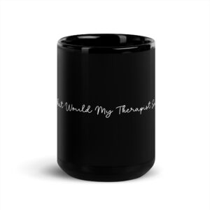 black glossy therapist mug